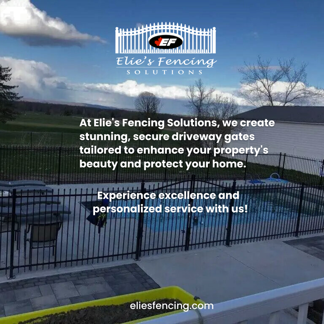 Image of a fenced pool area with text promoting Elie's Fencing Solutions, highlighting driveway gates and personalized service. Specializing in iron fence installations, Elie's ensures quality and style for every project.